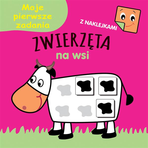 MOJE PIERWSZE ZADANIA. ZWIERZĘTA NA WSI