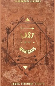 The Last of the Mohicans. Wordsworth Classics wer. angielska