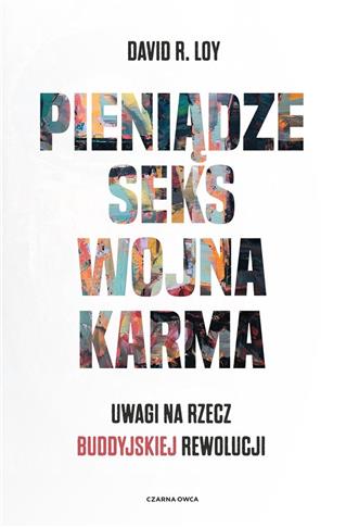 Pieniądze, seks, wojna, karma