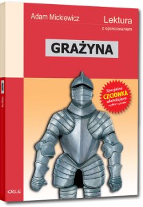 Grażyna. Lektura z opracowaniem