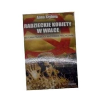 RADZIECKIE KOBIETY W WALCE - ANNA KRYLOVA