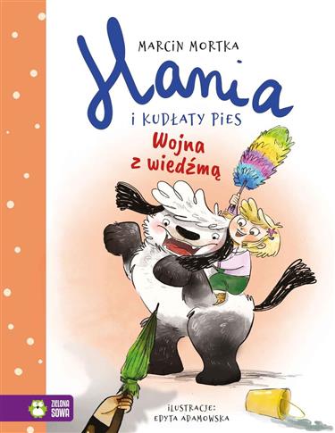 Wojna z wiedźmą. Hania i kudłaty pies. Tom 3