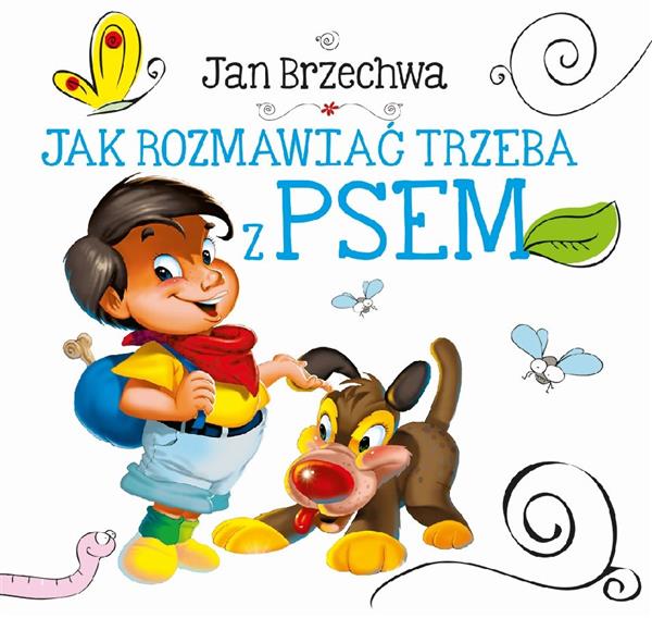 JAK ROZMAWIAĆ TRZEBA Z PSEM