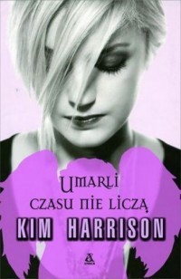 UMARLI CZASU NIE LICZĄ