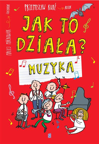 JAK TO DZIAŁA? MUZYKA