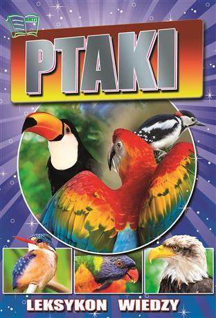 PTAKI LEKSYKON WIEDZY