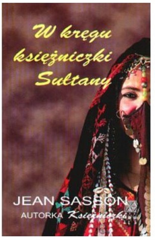 W KRĘGU KSIĘŻNICZKI SUŁTANY - JEAN SASSON