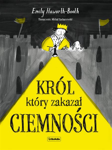 KRÓL KTÓRY ZAKAZAŁ CIEMNOŚCI