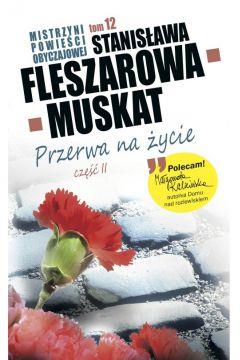 Przerwa na życie cz.2