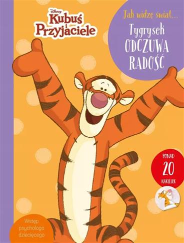 Jak widzę świat. Tygrysek odczuwa radość. Disney K