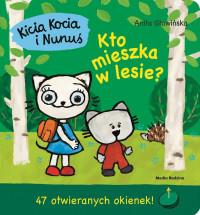 KICIA KOCIA I NUNUŚ: KTO MIESZKA W LESIE?
