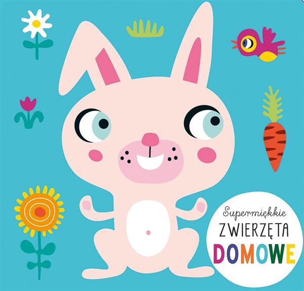 SUPERMIĘKKIE. ZWIERZĘTA DOMOWE