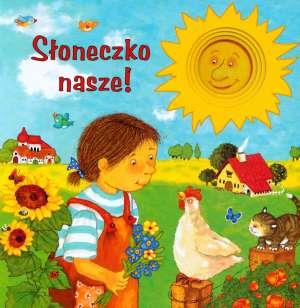 SŁONECZKO NASZE