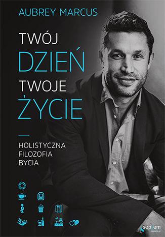 TWÓJ DZIEŃ, TWOJE ŻYCIE.