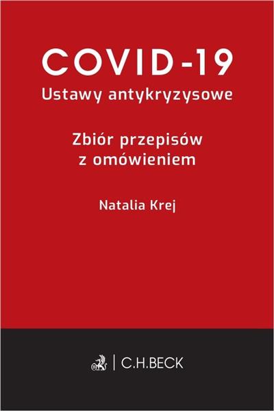 COVID-19 USTAWY ANTYKRYZYSOWE ZBIÓR PRZEPISÓW