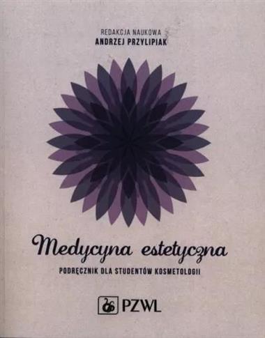 Medycyna estetyczna Podręcznik dla studentów kosme