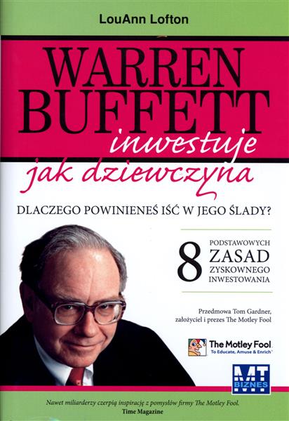 WARREN BUFFETT INWESTUJE JAK DZIEWCZYNA