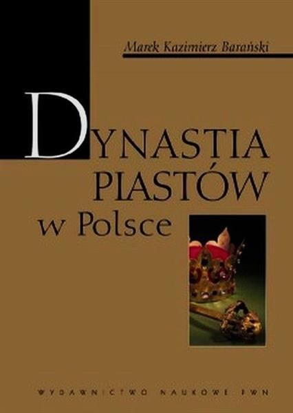 DYNASTIA PIASTÓW W POLSCE
