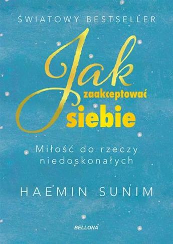 JAK ZAAKCEPTOWAĆ SIEBIE. MIŁOŚĆ DO RZECZY NIEDOSKO