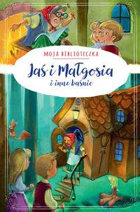 JAŚ I MAŁGOSIA I INNE BAŚNIE