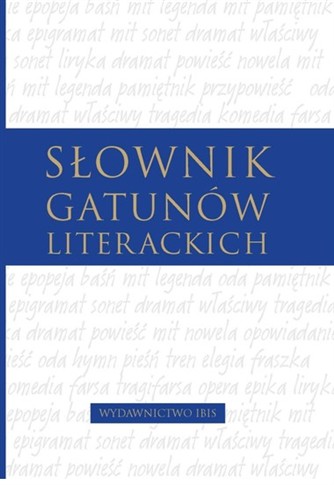 SŁOWNIK GATUNKÓW LITERACKICH