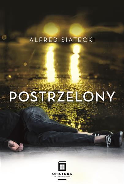 POSTRZELONY (WYD. 2021)