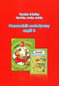 Teczka 3-latka. Zgaduję, rysuję, maluję.