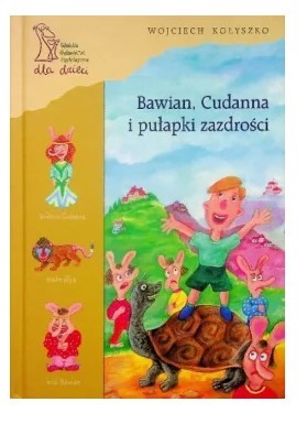 BAWIAN CUDANNA I PUŁAPKI ZAZDROŚCI