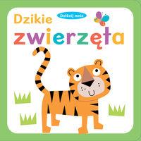 DOTKNIJ MNIE DZIKIE ZWIERZĘTA