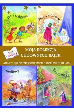 MOJA KOLEKCJA CUDOWNYCH BAJEK