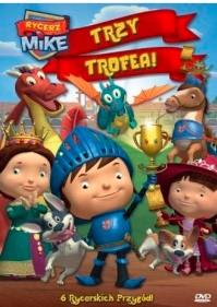 Rycerz Mike.Trzy Trofea