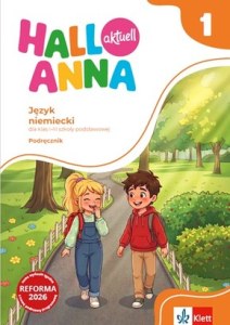 Hallo Anna aktuell 1. Podręcznik Język niemiecki klasa 1-3 szkoła podstawowa
