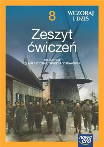 Wczoraj i dziś. Zeszyt ćwiczeń do historii. Klasa