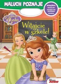 MALUCH POZNAJE. WITAJ W SZKOLE! ZOSIA