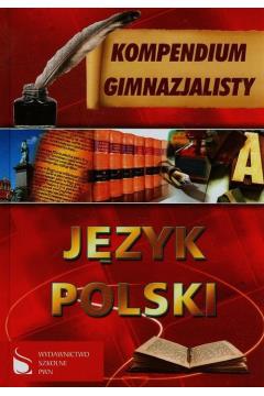 Kompendium gimnazjalisty. Język polski