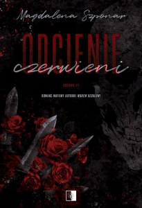 Odcienie czerwieni. Odcienie. Tom 1