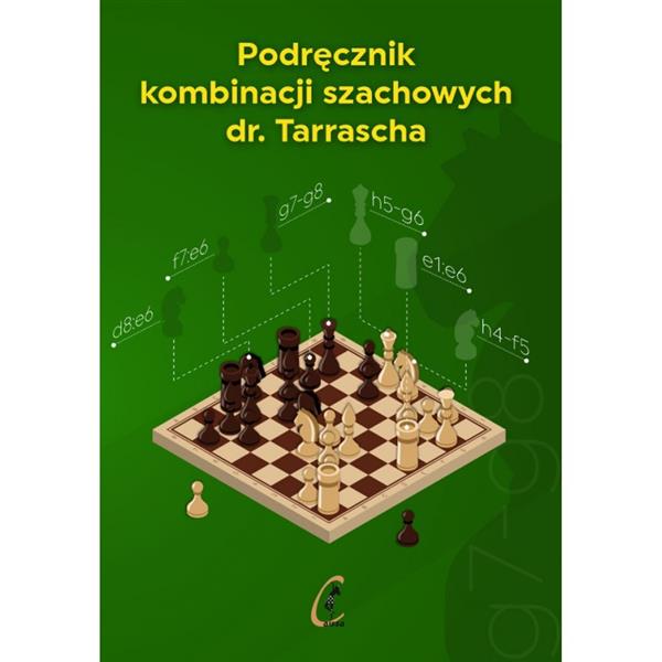 PODRĘCZNIK KOMBINACJI SZACHOWYCH DR. TARRASCHA