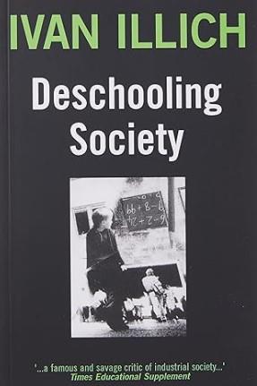 DESCHOOLING SOCIETY