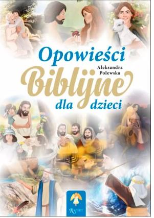 OPOWIEŚCI BIBLIJNE DLA DZIECI