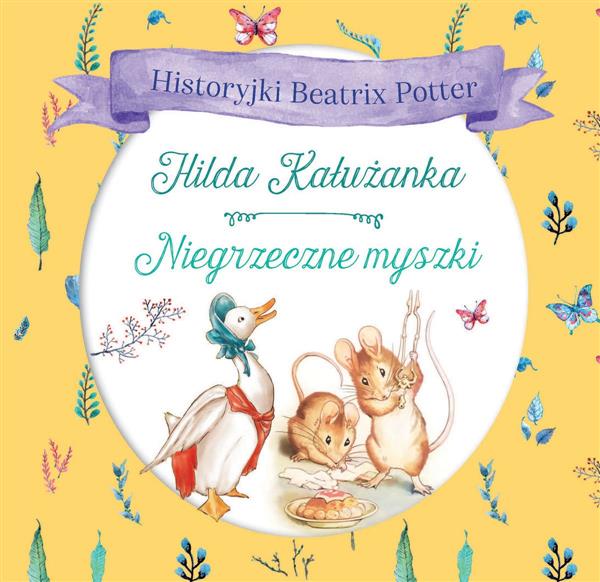 HISTORYJKI BEATRIX POTTER. HILDA KAŁUŻANKA, NIEGRZ