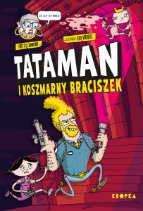Tataman i koszmarny braciszek. Tataman. Tom 2