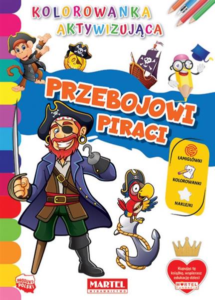KOLOROWANKA AKTYWIZUJĄCA Z NAKLEJKAMI. PRZEBOJOWI.