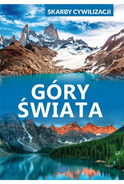 SKARBY CYWILIZACJI. GÓRY ŚWIATA