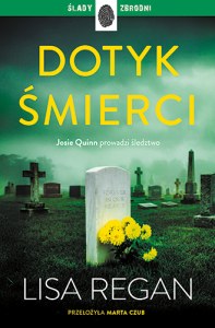 Dotyk śmierci. Josie Quinn. Tom 12
