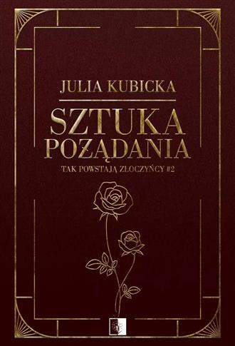 Tak powstają złoczyńcy Tom 2 Sztuka pożądania