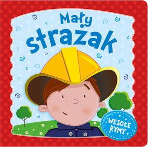 MAŁY STRAŻAK. WESOŁE RYMY