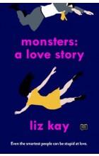 MONSTERS: A LOVE STORY