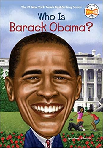 WHO IS BARACK OBAMA? (WHO WAS?)