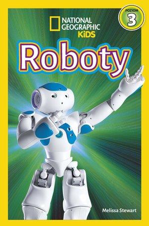 NATIONAL GEOGRAPHIC KIDS. ROBOTY. POZIOM 3
