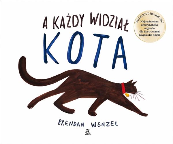 A KAŻDY WIDZIAŁ KOTA